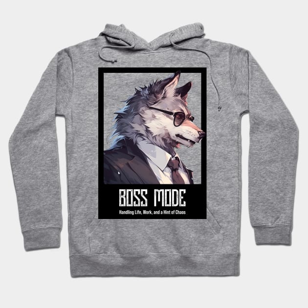 Wolf Boss Mode Hoodie by MaxDeSanje 